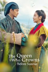 The Queen Who Crowns: Before Sunrise (2025) Episode 2