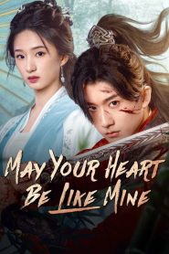 May Your Heart Be Like Mine (2025) Episode 24